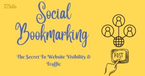 Social Bookmarking: The Secret To Visibility And Traffic